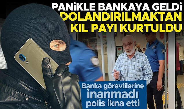 Bursa'da 50 bin lira dolandırılmaktan kıl payı kurtuldu! Banka görevlileri ikna edemedi polis ikna etti