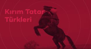 Sürgünden ölüme: Kırım Tatar Türkleri