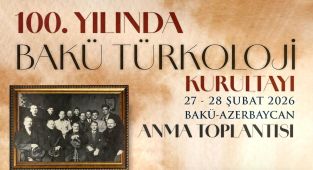 Bakü Türkoloji Kurultayı 100. yılında aynı salonda anılacak