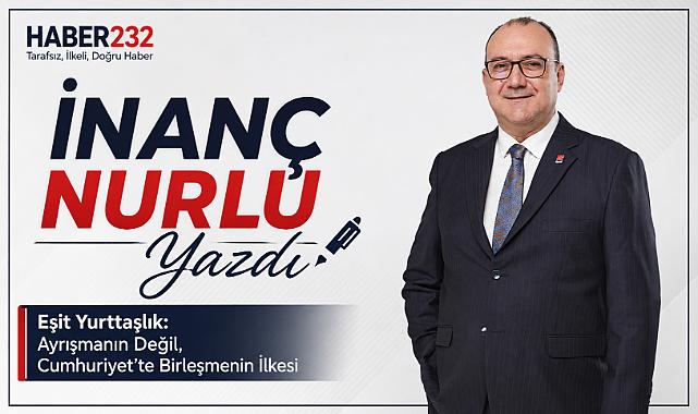 Eşit Yurttaşlık: Ayrışmanın Değil, Cumhuriyet'te Birleşmenin İlkesi
